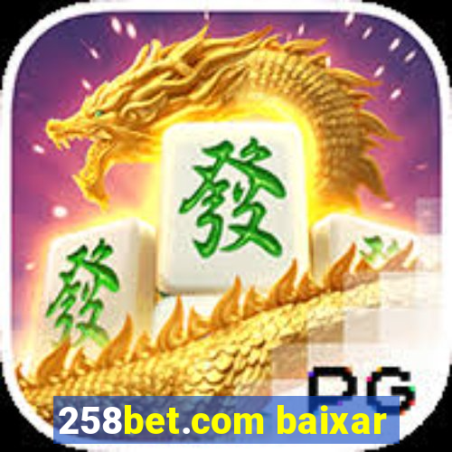 258bet.com baixar